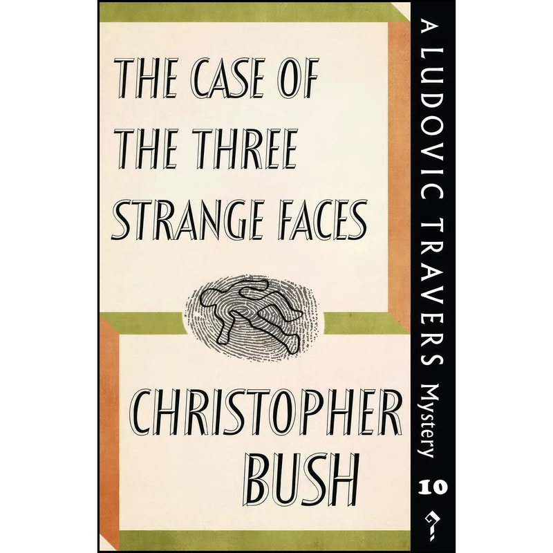 کتاب The Case of the Three Strange Faces اثر Christopher Bush انتشارات تازه ها