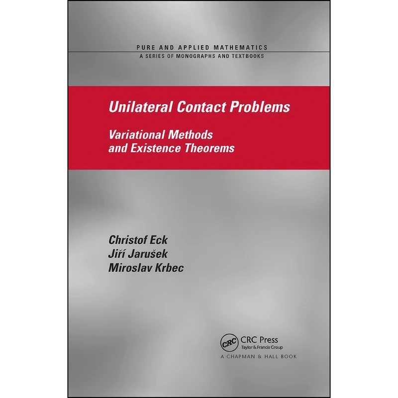 کتاب Unilateral Contact Problems اثر جمعي از نويسندگان انتشارات تازه ها