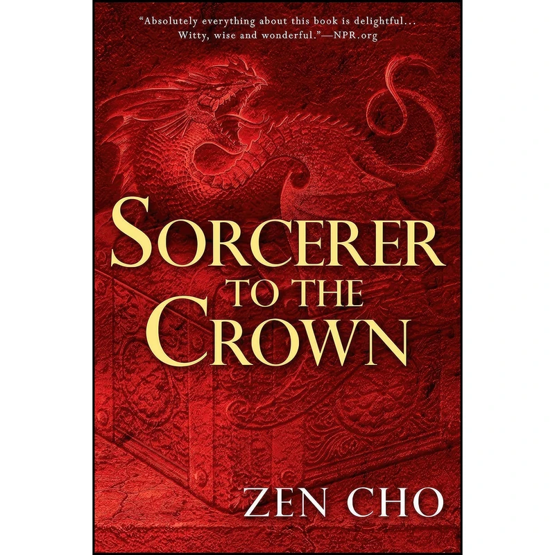 کتاب Sorcerer to the Crown  اثر Zen Cho انتشارات Ace