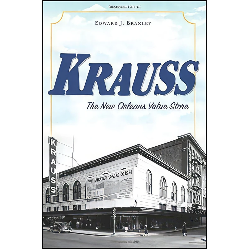 کتاب Krauss اثر Edward J. Branley انتشارات The History Press