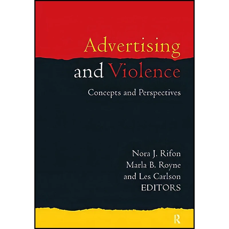 کتاب Advertising and Violence اثر جمعي از نويسندگان انتشارات Routledge