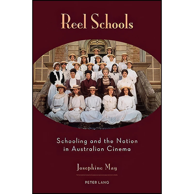 کتاب Reel Schools اثر Josephine May انتشارات تازه ها