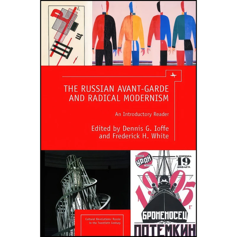 کتاب The Russian Avant-Garde and Radical Modernism اثر جمعي از نويسندگان انتشارات Academic Studies Press