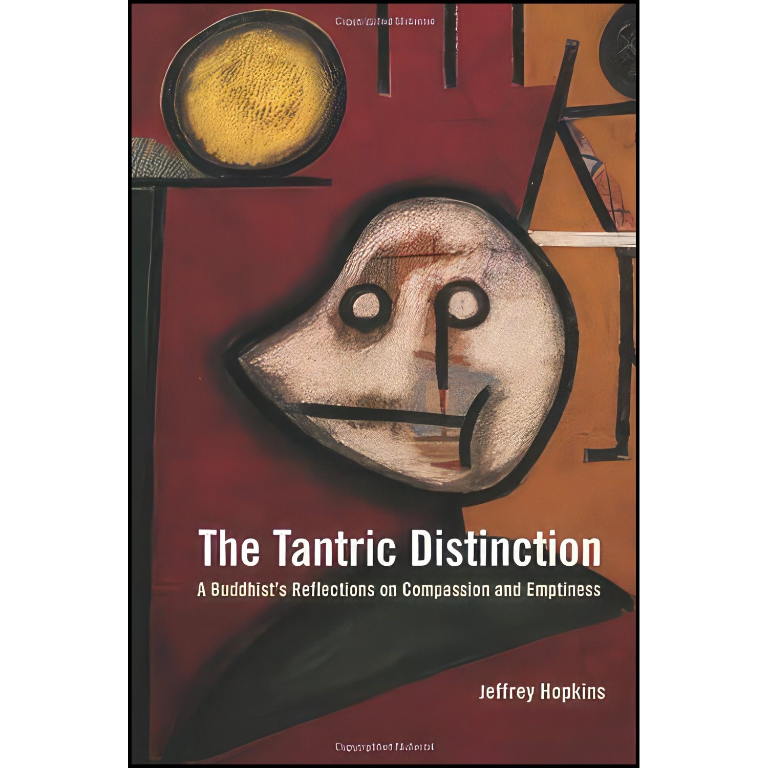 کتاب The Tantric Distinction اثر Jeffrey Hopkins انتشارات Wisdom Publications