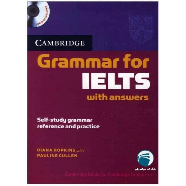  کتاب Cambridge English Grammar for IELTS اثر Diana Hopkins and Pauline cullen انتشارات دنیای زبان 