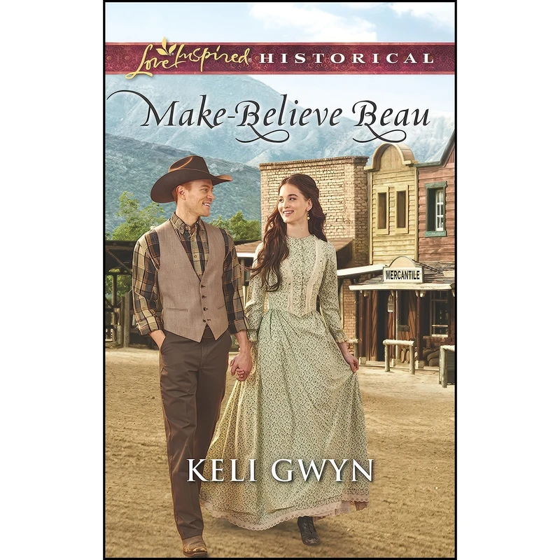 کتاب Make-Believe Beau  اثر Keli Gwyn انتشارات Love Inspired Historicals