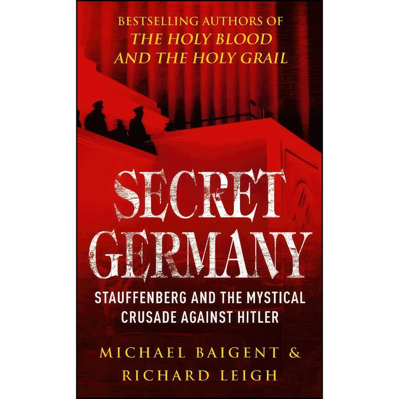 کتاب Secret Germany اثر Michael Baigent and Richard Leigh انتشارات Arrow