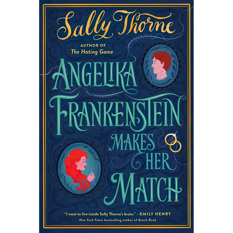 کتاب Angelika Frankenstein Makes Her Match اثر Sally Thorne انتشارات Avon