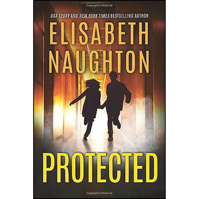 کتاب Protected  اثر Elisabeth Naughton انتشارات تازه ها