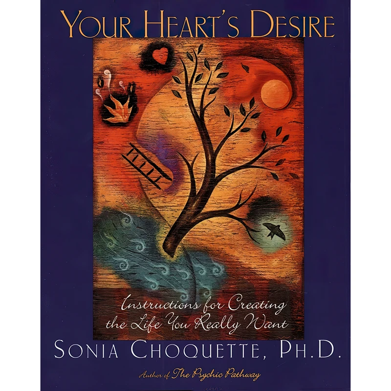 کتاب Your Heart,s Desire اثر Sonia Choquette انتشارات Potter Style