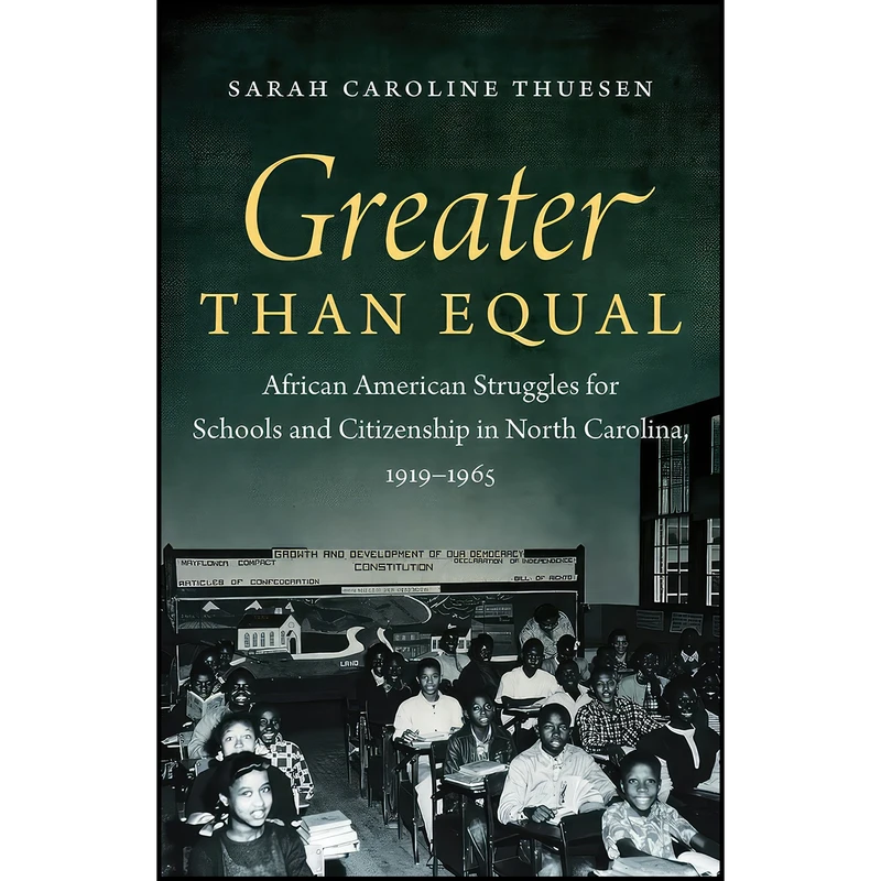کتاب Greater than Equal اثر Sarah Caroline Thuesen انتشارات University of North Carolina Press