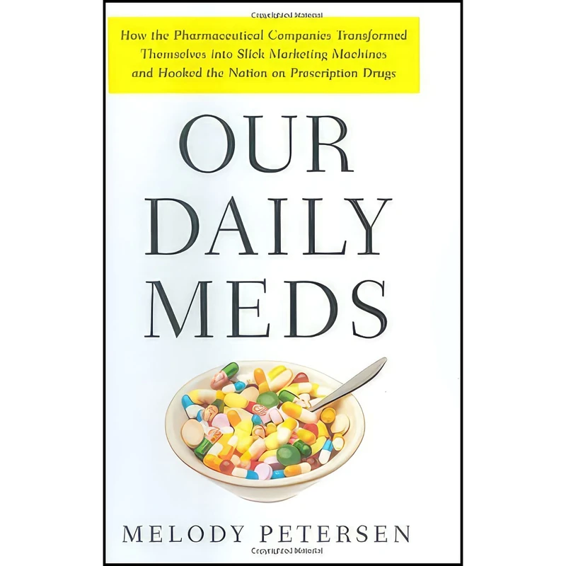 کتاب Our Daily Meds اثر Melody Petersen انتشارات Farrar  Straus and Giroux