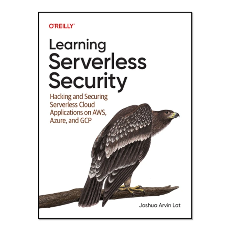 کتاب Learning Serverless Security اثر Joshua Arvin Lat انتشارات آوای مؤلف