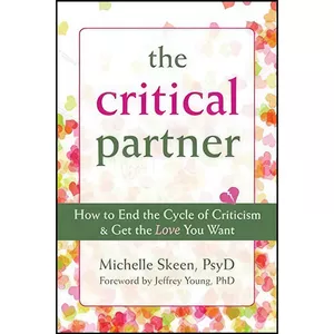 کتاب The Critical Partner اثر Michelle Skeen PsyD انتشارات New Harbinger Publications