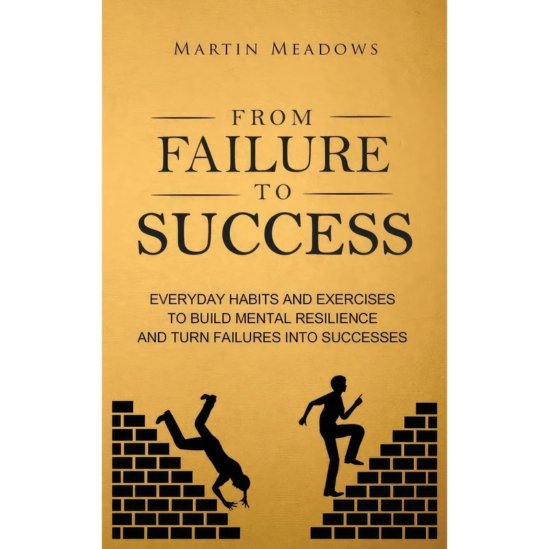کتاب From Failure to Success اثر Martin Meadows انتشارات Meadows Publishing