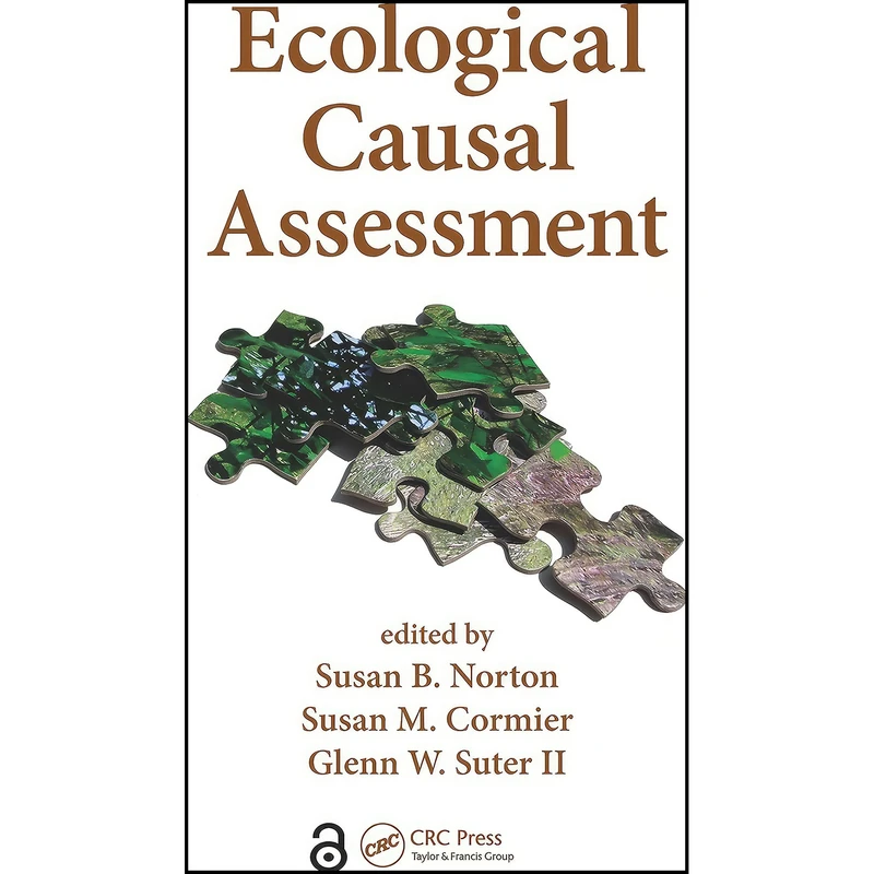 کتاب Ecological Causal Assessment  اثر جمعي از نويسندگان انتشارات CRC Press