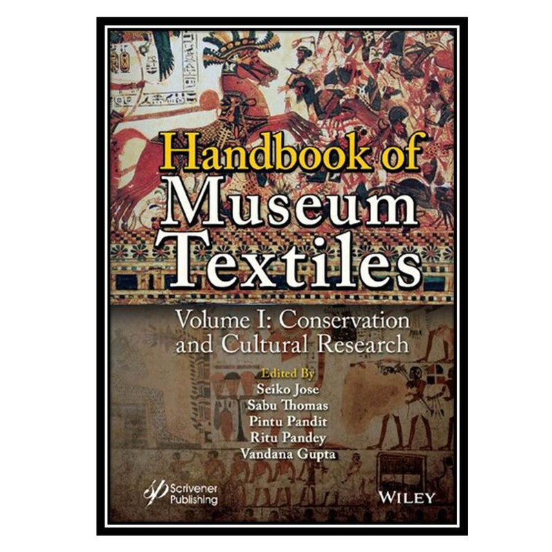 کتاب Handbook of Museum Textiles, Volume 1 اثر جمعی از نویسندگان انتشارات مؤلفین طلایی