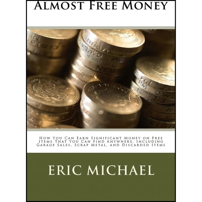 کتاب Almost Free Money اثر Eric Michael انتشارات بله