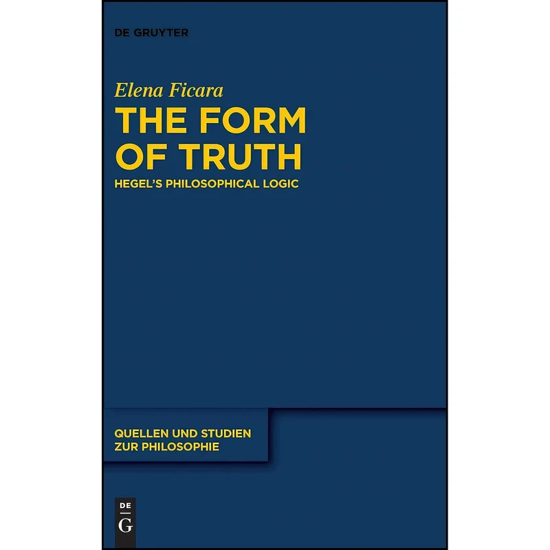 کتاب The Form of Truth اثر Elena Ficara انتشارات De Gruyter