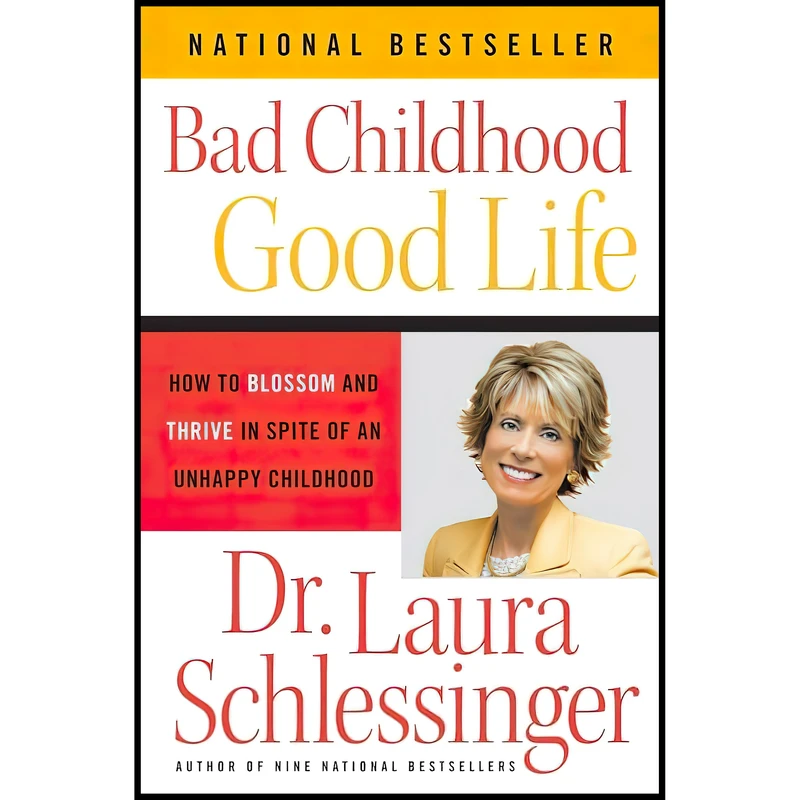کتاب Bad Childhood Good Life اثر Laura Schlessinger انتشارات تازه ها