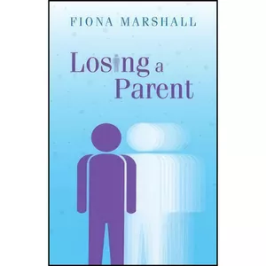 کتاب Losing a Parent اثر Fiona Marshall انتشارات Sheldon Press