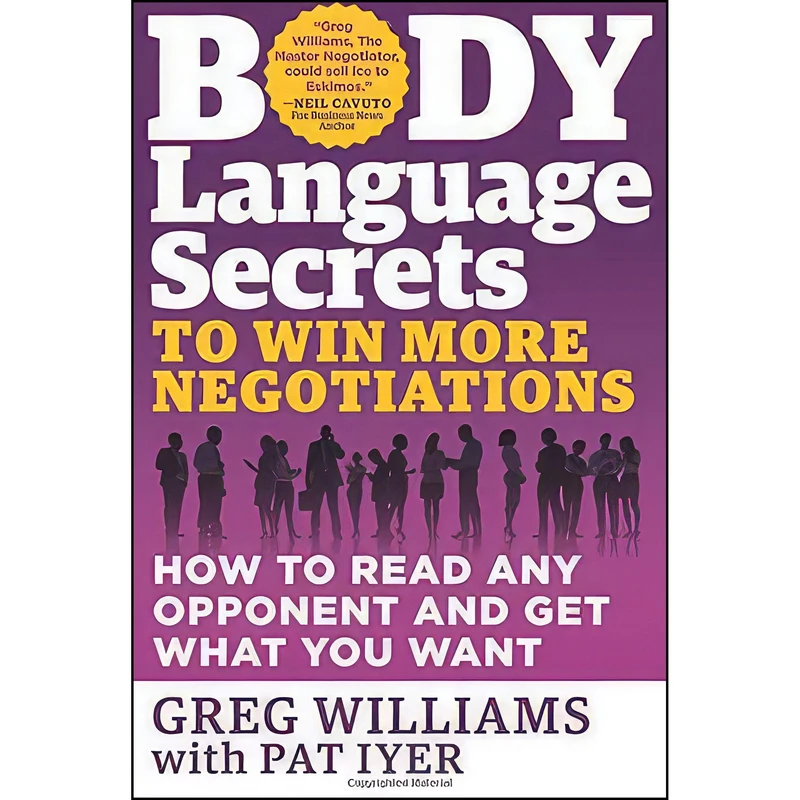 کتاب Body Language Secrets to Win More Negotiations اثر Greg Williams and Greg Williams انتشارات Weiser