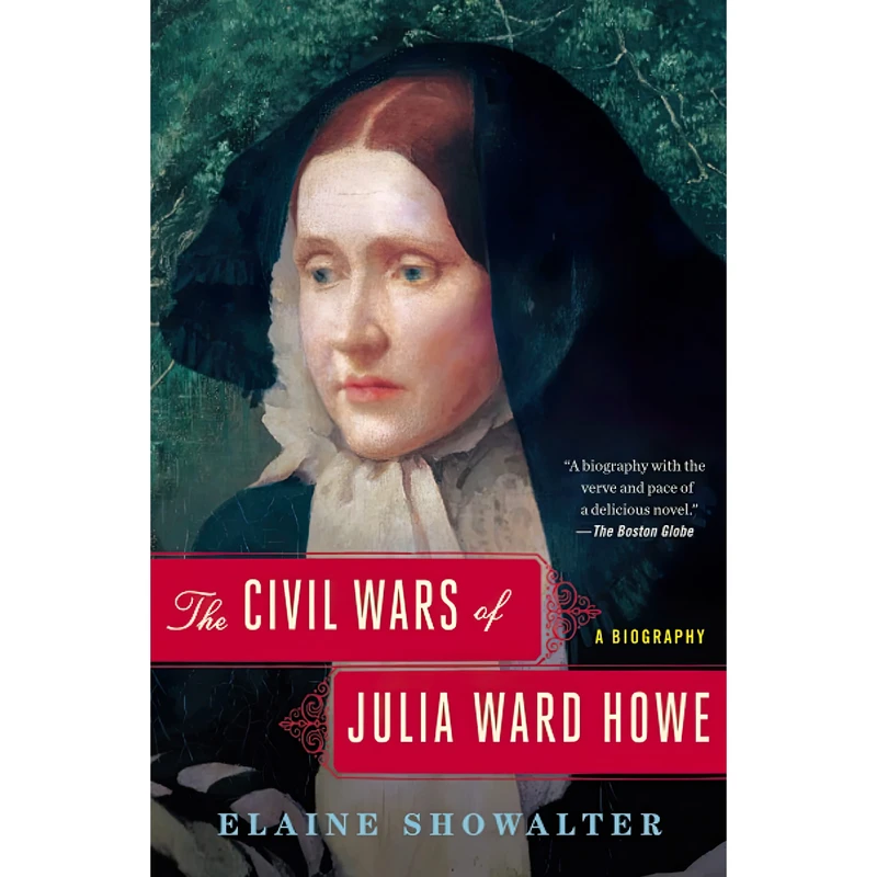 کتاب The Civil Wars of Julia Ward Howe اثر Elaine Showalter انتشارات تازه ها