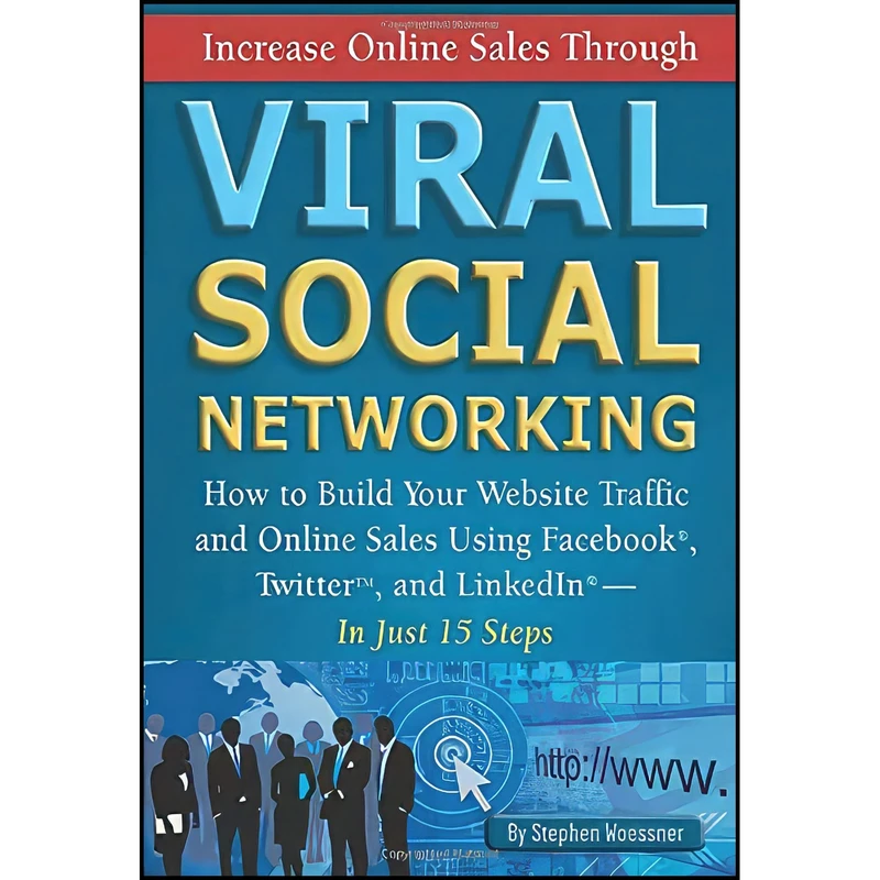 کتاب Increase Online Sales Through Viral Social Networking اثر جمعي از نويسندگان انتشارات Atlantic Publishing Group Inc.