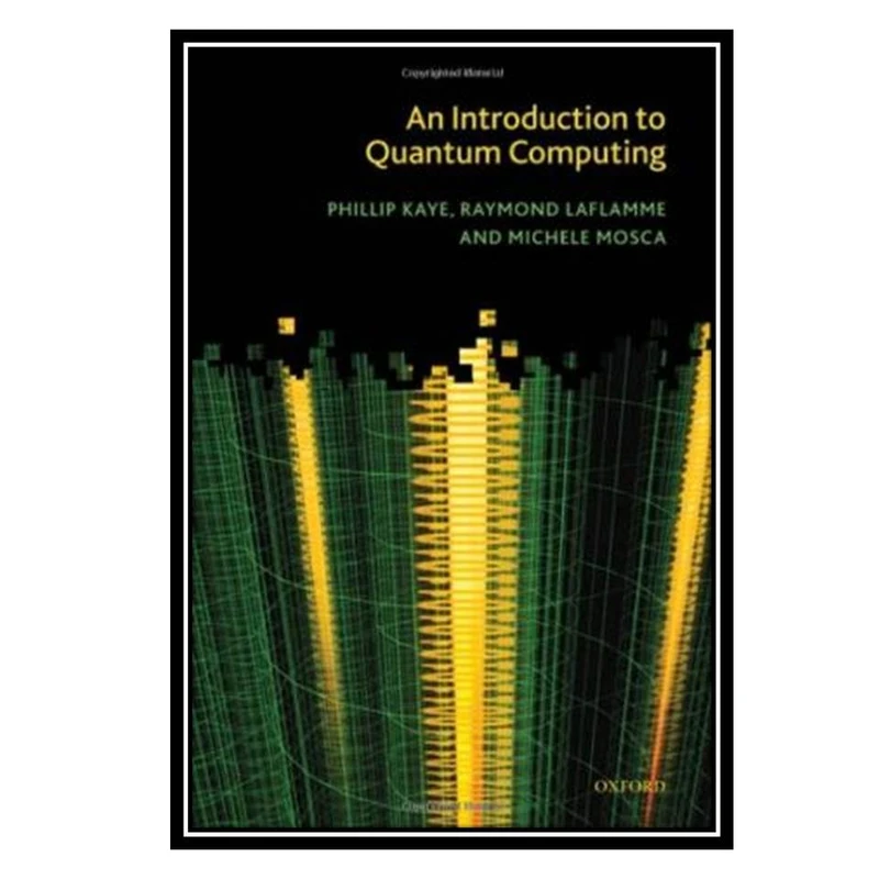 کتاب An introduction to quantum computing اثر جمعی از نویسندگان انتشارات مؤلفین طلایی