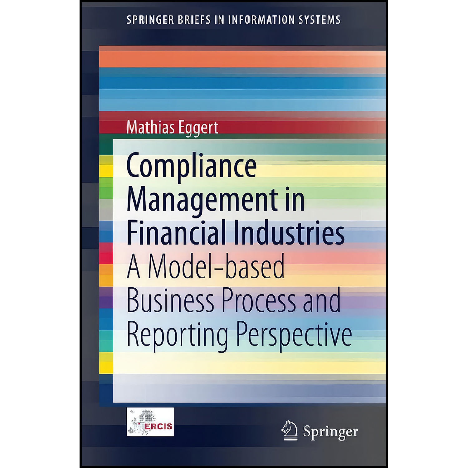 کتاب Compliance Management in Financial Industries اثر Mathias Eggert انتشارات Springer