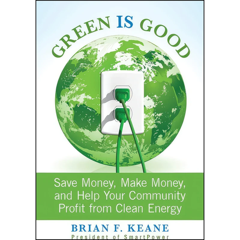 کتاب Green Is Good اثر Brian Keane انتشارات Lyons Press