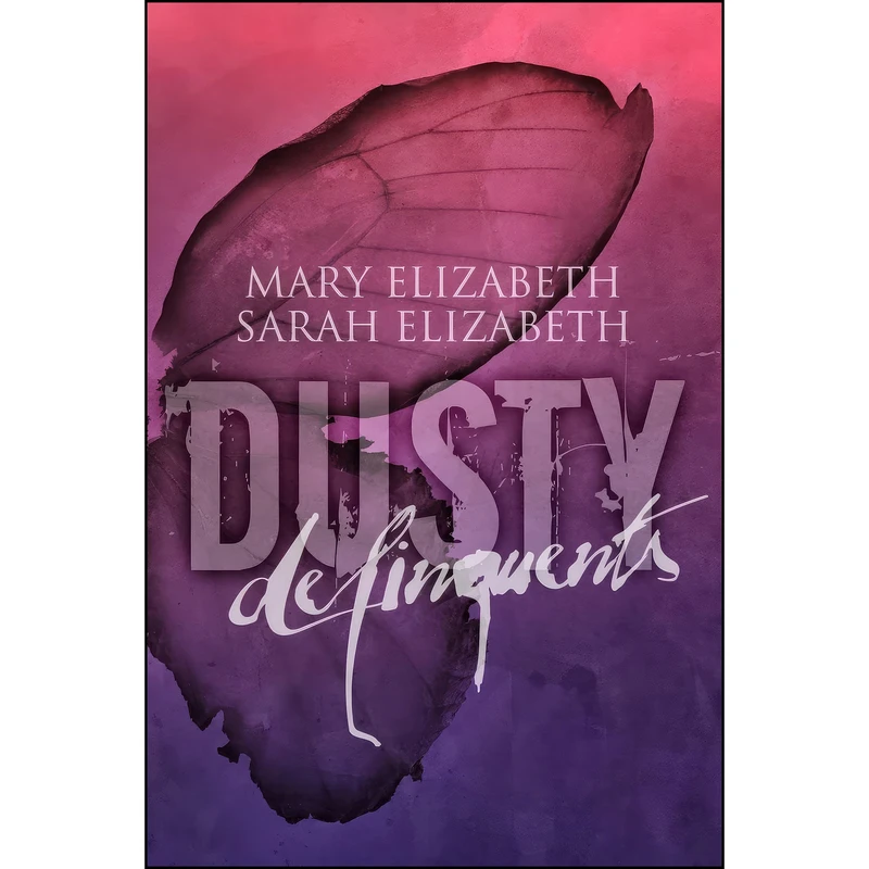 کتاب Delinquents  اثر Mary Elizabeth and Sarah Elizabeth انتشارات تازه ها