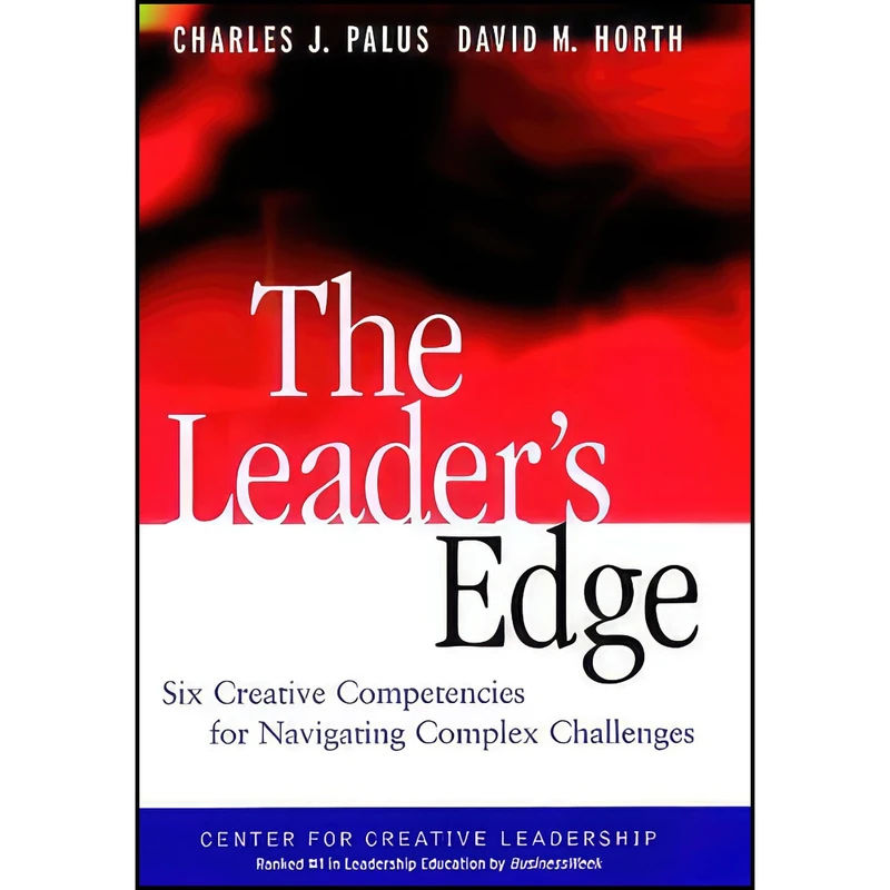 کتاب The Leaders Edge اثر Charles J. Palus and David M. Horth انتشارات Jossey-Bass