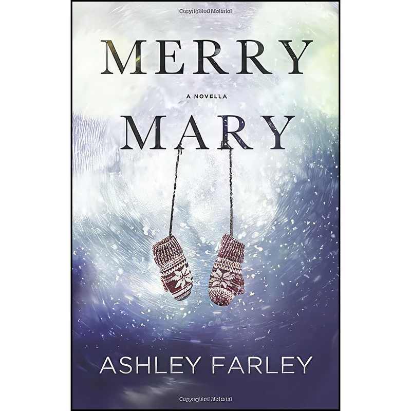 کتاب Merry Mary اثر Ashley Farley انتشارات تازه ها