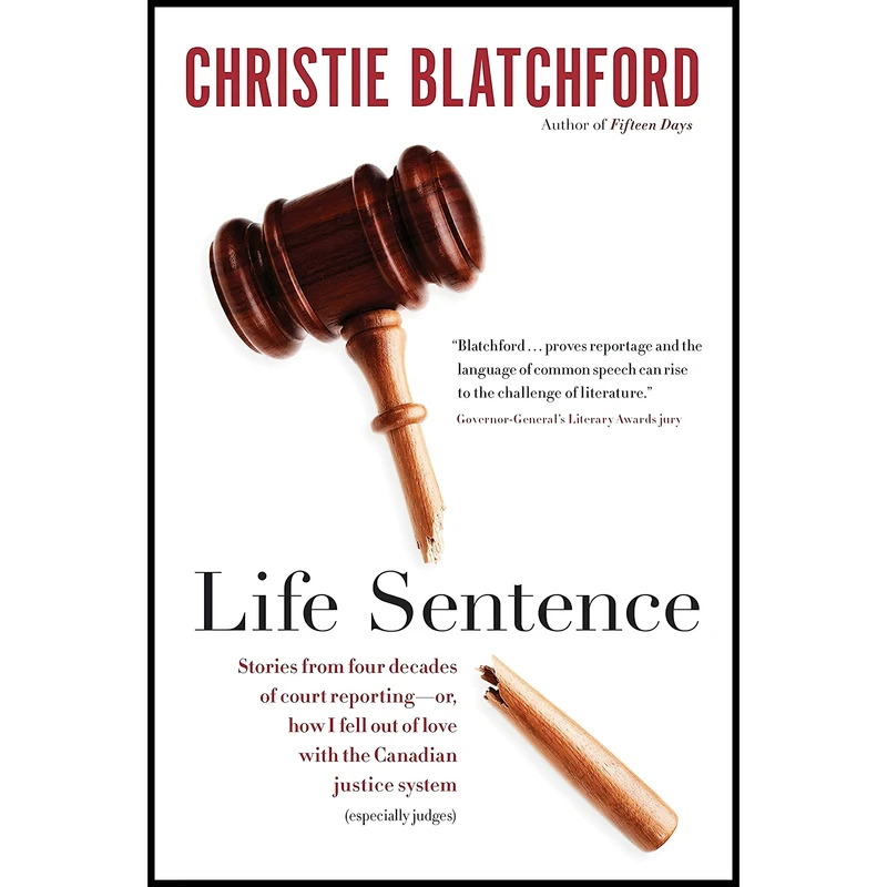 کتاب Life Sentence اثر Christie Blatchford انتشارات Doubleday Canada