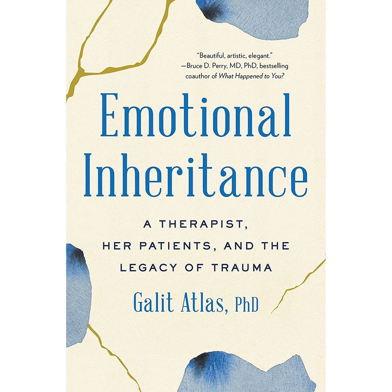 کتاب Emotional Inheritance: A Therapist, Her Patients, and the Legacy of Trauma اثر Galit Atlas انتشارات Little, Brown Spark
