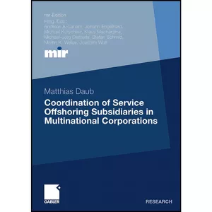 کتاب Coordination of Service Offshoring Subsidiaries in Multinational Corporations  اثر Matthias Daub انتشارات بله