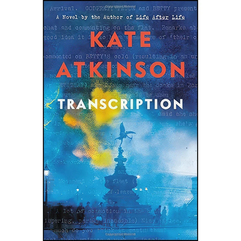 کتاب Transcription اثر Kate Atkinson انتشارات Little, Brown and Company