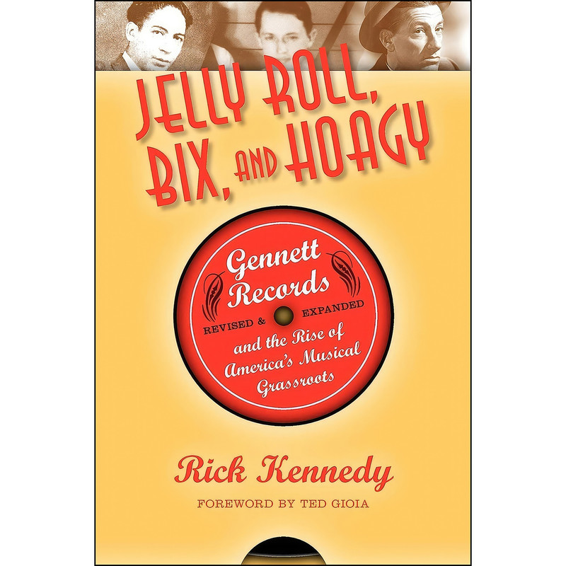 کتاب Jelly Roll, Bix, and Hoagy اثر Rick Kennedy انتشارات Indiana University Press