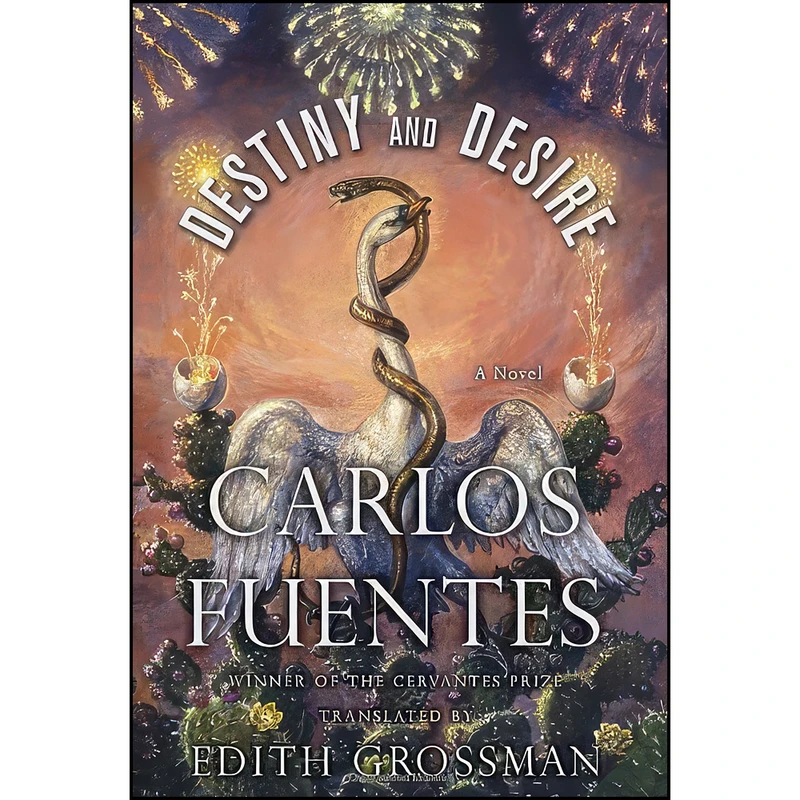 کتاب Destiny and Desire اثر Carlos Fuentes and Edith Grossman انتشارات Random House