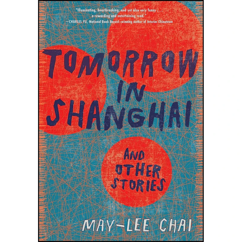 کتاب Tomorrow in Shanghai اثر May-Lee Chai انتشارات Blair
