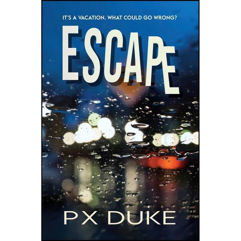 کتاب Escape اثر P X Duke انتشارات تازه ها