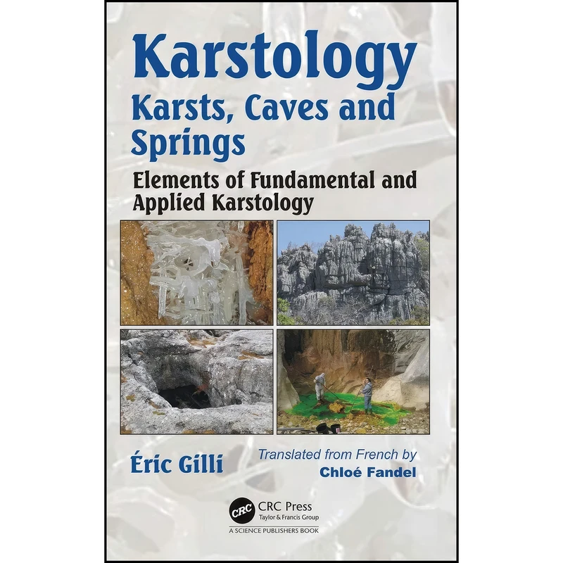 کتاب Karstology اثر eric Gilli and Eric Gilli انتشارات CRC Press
