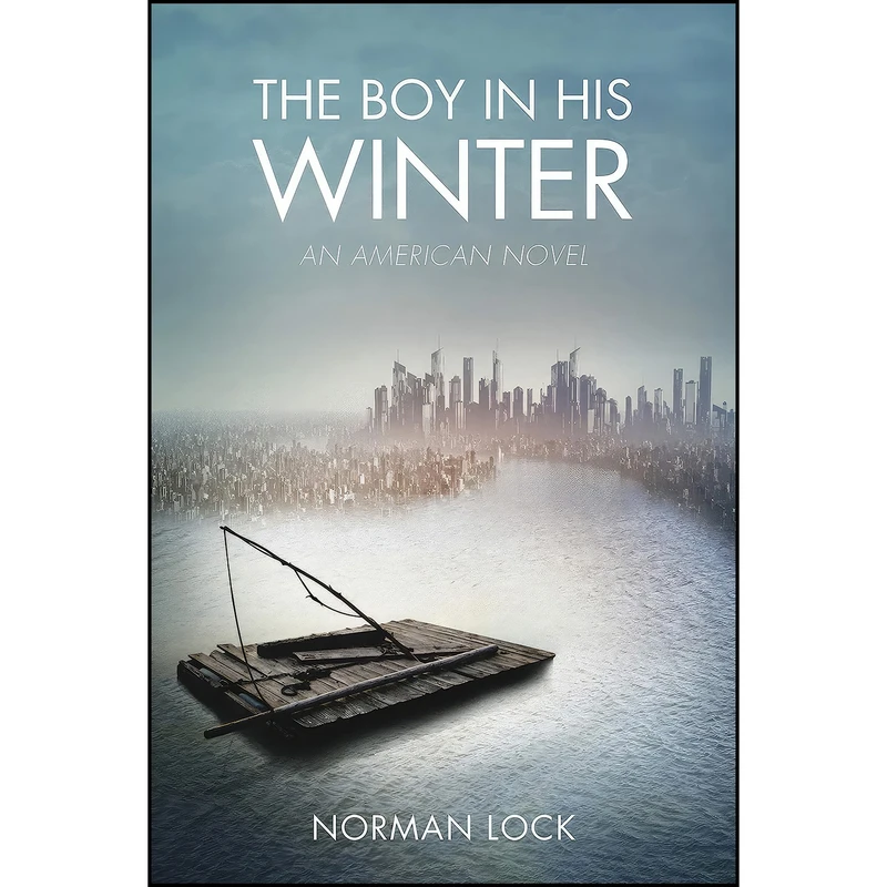 کتاب The Boy in His Winter اثر Norman Lock انتشارات Bellevue Literary Press