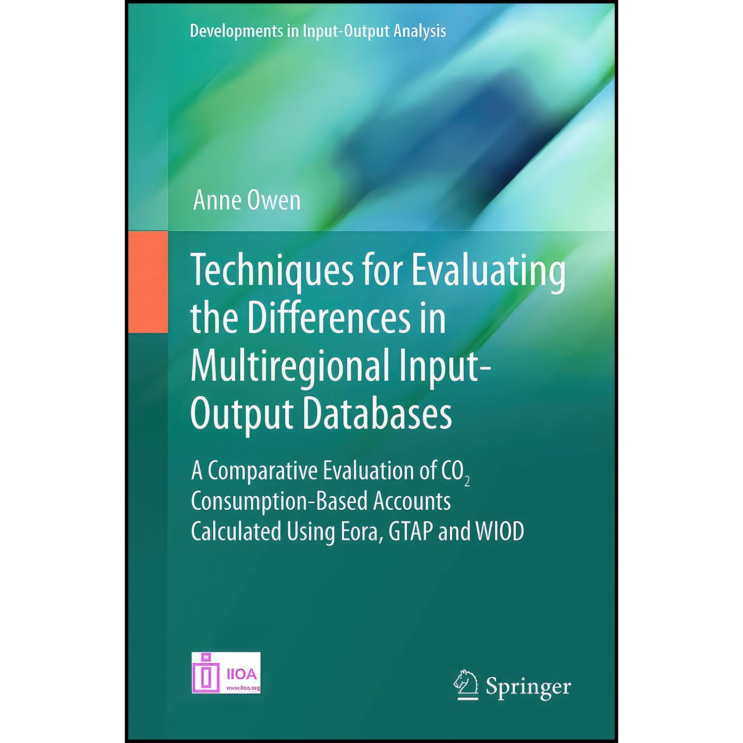 کتاب Techniques for Evaluating the Differences in Multiregional Input-Output Databases اثر Anne Owen انتشارات Springer
