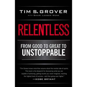 کتاب Relentless اثر Tim S. Grover and Shari Wenk انتشارات تازه ها
