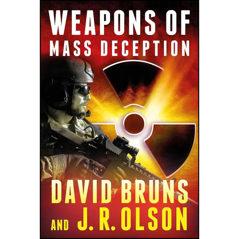 کتاب Weapons of Mass Deception  اثر David Bruns and J R Olson انتشارات David Bruns