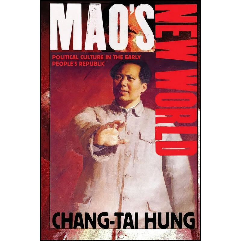 کتاب Maos New World اثر Chang-tai Hung انتشارات Cornell University Press 