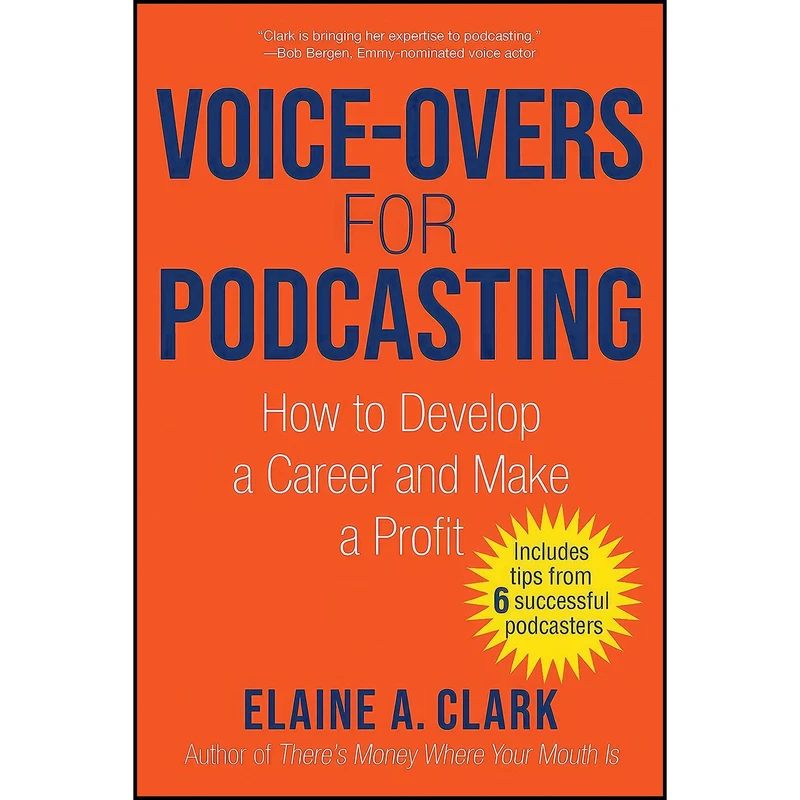 کتاب Voice-Overs for Podcasting اثر Elaine A. Clark انتشارات Allworth