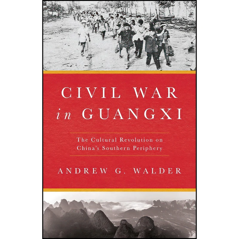 کتاب Civil War in Guangxi اثر Andrew G. Walder انتشارات Stanford University Press